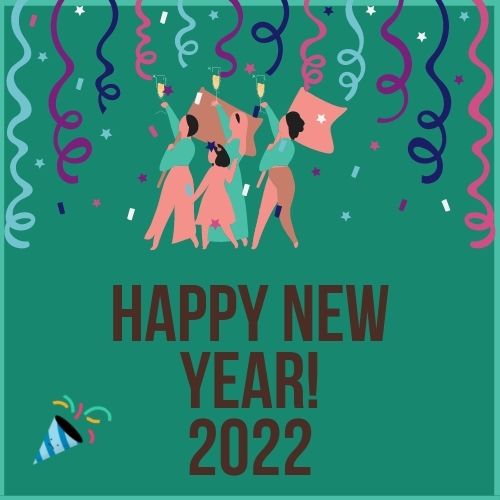 Organizing to Win logo with confetti and streamers. Marching women figures are making a champagne toast and holding banners. Text reads Happy New Year 2022.
